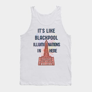 Blackpool illuminations funny dad quote saying Tank Top